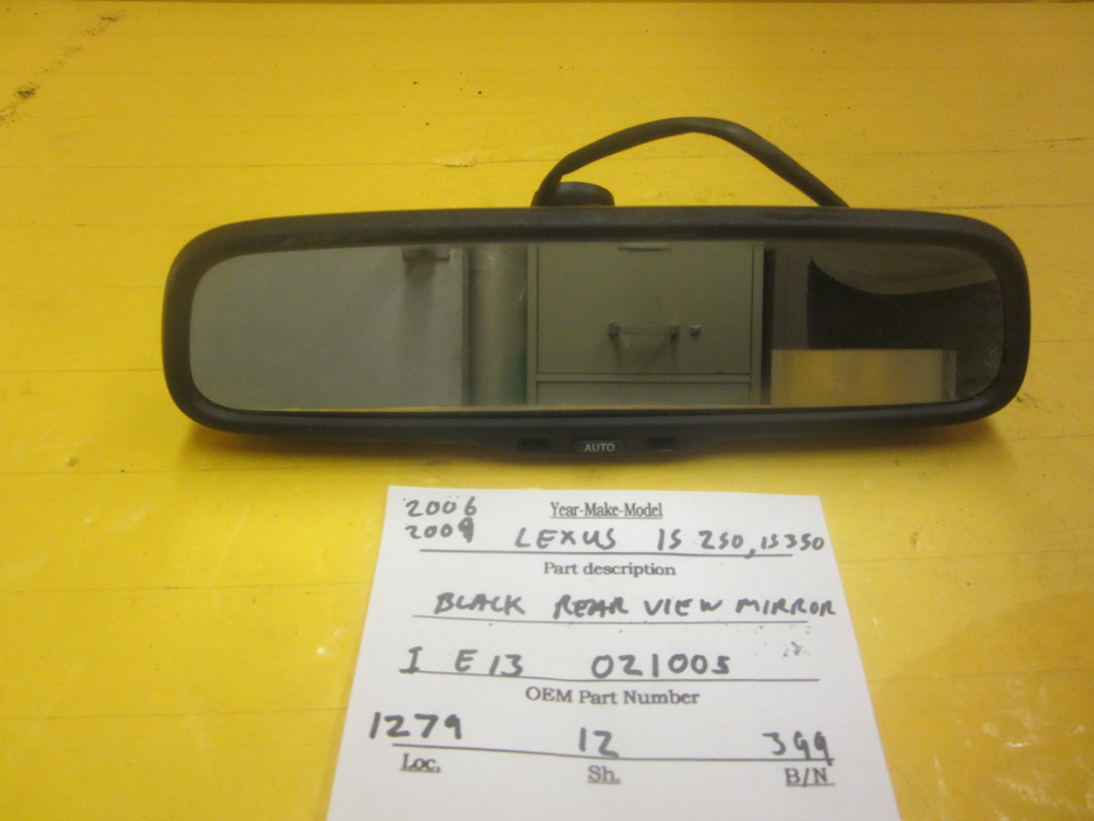 Lexus IS250 IS350 Mirror Rear View IE13021005 Used Auto Parts